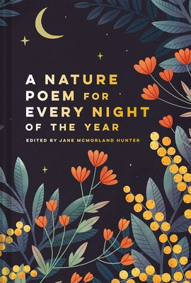 A Nature Poem for Every Night of the Year by McMorland Hunter, Jane