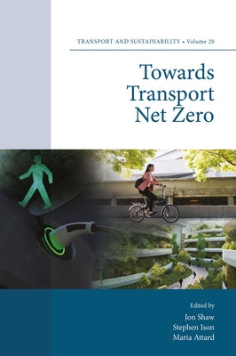 Towards Transport Net Zero by Shaw, Jon