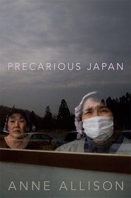 Precarious Japan by Allison, Anne