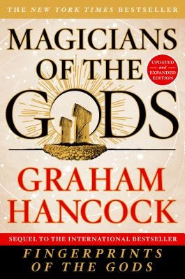 Magicians of the Gods by Hancock, Graham