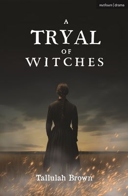 A Tryal of Witches by Brown, Tallulah