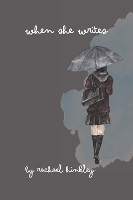 When She Writes by Hinkley, Rachael