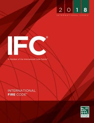 2018 International Fire Code by International Code Council