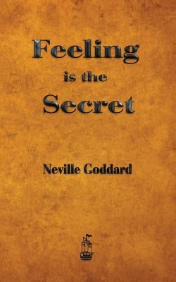 Feeling is the Secret by Goddard, Neville