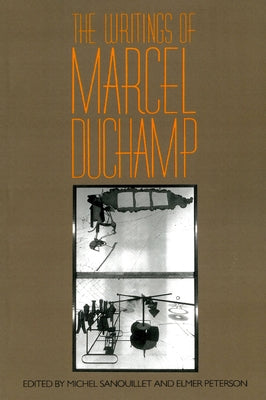 Writings of Marcel Duchamp PB by Sanouillet, Michel