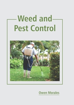 Weed and Pest Control by Morales, Owen