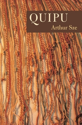 Quipu by Sze, Arthur