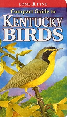 Compact Guide to Kentucky Birds by Roedel, Michael