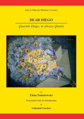 Dear Diego: Querido Diego, Te Abraza Quiela by Gardner, Nathanial