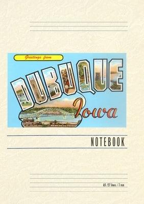 Vintage Lined Notebook Greetings from Dubuque by Found Image Press