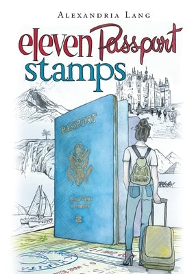 Eleven Passport Stamps by Lang, Alexandria