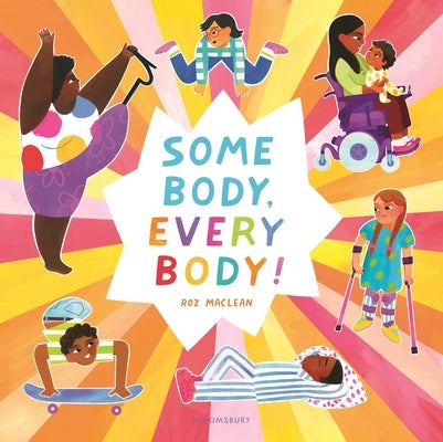 Some Body, Every Body! by MacLean, Roz