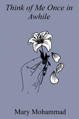 Think of Me Once in Awhile by Mohammad, Mary