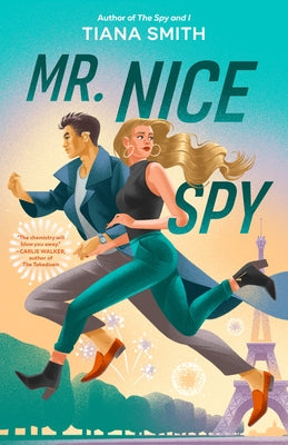 Mr. Nice Spy by Smith, Tiana