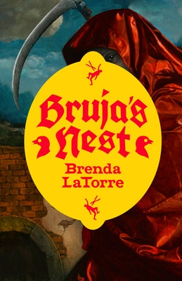Bruja's Nest by Latorre, Brenda