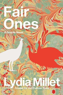 Fair Ones: A Double Novel by Millet, Lydia