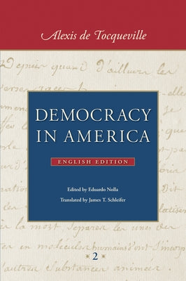 Democracy in America (in Two Volumes) by Tocqueville, Alexis De