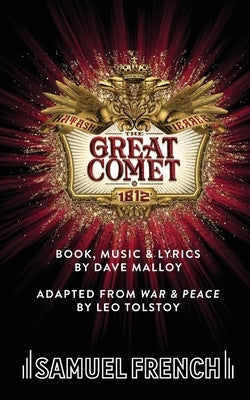 Natasha, Pierre & the Great Comet of 1812 by Malloy, Dave