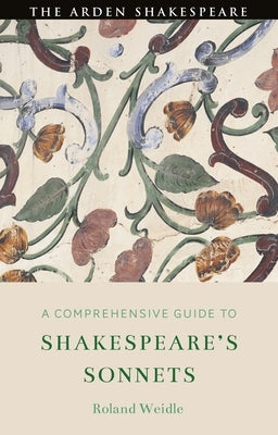 A Comprehensive Guide to Shakespeare's Sonnets by Weidle, Roland