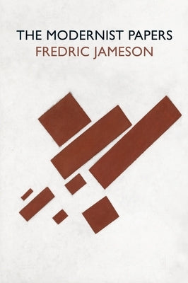 The Modernist Papers by Jameson, Fredric