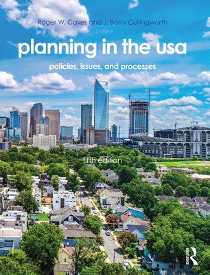 Planning in the USA: Policies, Issues, and Processes by Caves, Roger W.