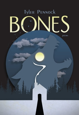 Bones by Pennock, Tyler