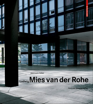 Ludwig Mies Van Der Rohe: Third and Updated Edition by Cohen, Jean-Louis