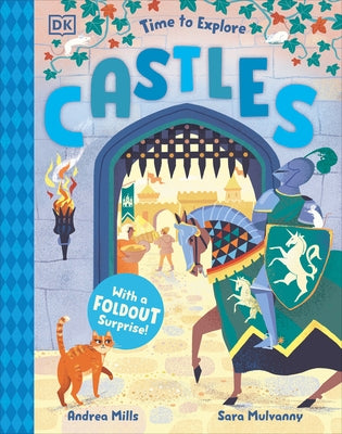Time to Explore Castles: With a Foldout Surprise! by Mills, Andrea