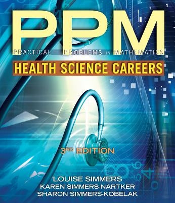 Practical Problems in Math for Health Science Careers by Simmers, Louise M.