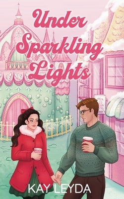 Under Sparkling Lights by Leyda, Kay