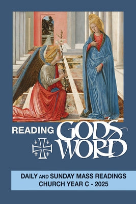 Reading God's Word 2025: Daily and Sunday Mass Readings Church Year C - 2025 by Confraternity Christian Doc