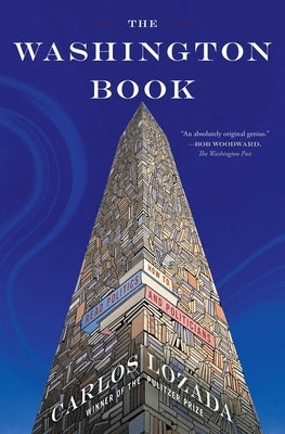 The Washington Book: How to Read Politics and Politicians by Lozada, Carlos