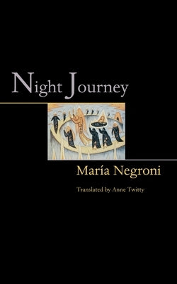 Night Journey by Negroni, MarÃ­a