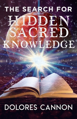 Search for Hidden Sacred Knowledge by Cannon, Dolores