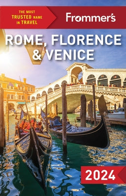 Frommer's Rome, Florence and Venice 2024 by Strachan, Donald