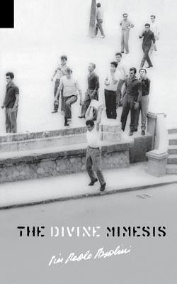 The Divine Mimesis by Pasolini, Pier Paolo