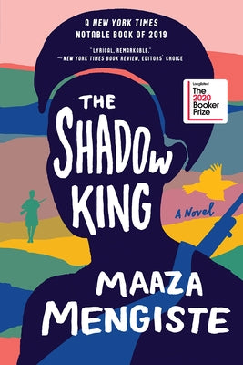 The Shadow King by Mengiste, Maaza