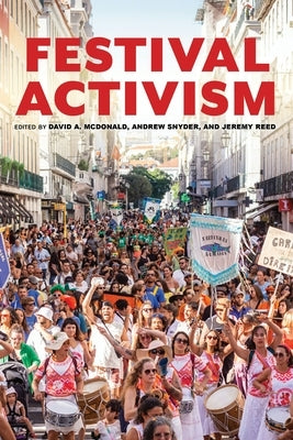 Festival Activism by McDonald, David A.