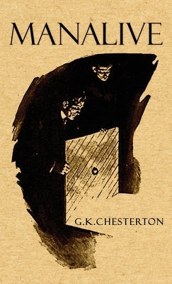 Manalive by Chesterton, G. K.