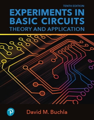 Experiments in Basic Circuits: Theory and Application by Floyd, Thomas