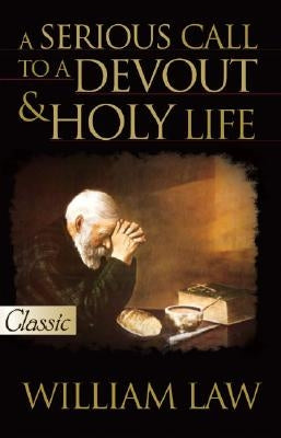 Serious Call to a Devout and Holy Life [With CD] by Law, William