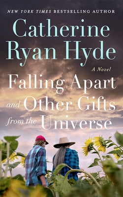 Falling Apart and Other Gifts from the Universe by Hyde, Catherine Ryan