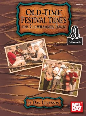 Old-Time Festival Tunes for Clawhammer Banjo by Dan Levenson