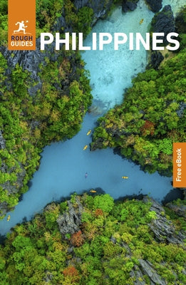 Rough Guides Philippines: Travel Guide with eBook by Guides, Rough