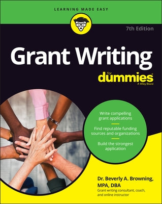 Grant Writing for Dummies by Browning, Beverly A.