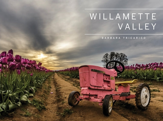 Willamette Valley, Oregon by Tricarico, Barbara