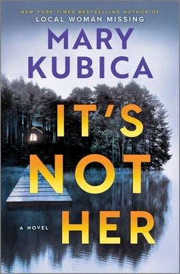 It's Not Her by Kubica, Mary