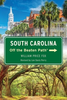 South Carolina Off the Beaten Path(R) by Perry, Lee Davis
