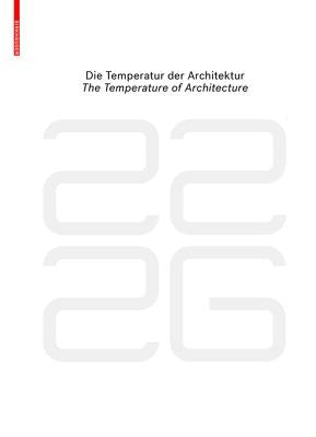 Be 2226 Die Temperatur Der Architektur / The Temperature of Architecture: Portrait Eines Energieoptimierten Hauses / Portrait of an Energy-Optimized H by Eberle, Dietmar