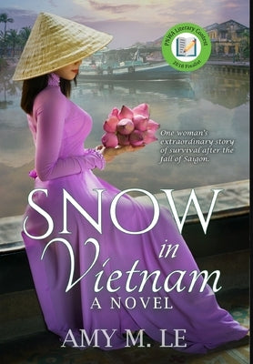 Snow in Vietnam by Le, Amy M.